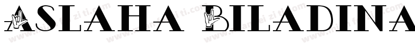 Aslaha Biladina字体转换